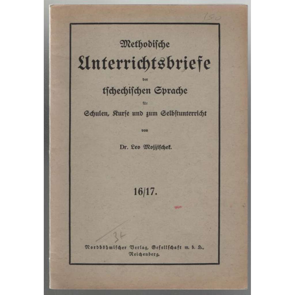 Methodische Unterrichtsbriefe der tschechischen Sprache für Schulen, Kurse und zum Selbstunterricht; 16/1 [učebnice češtiny]
