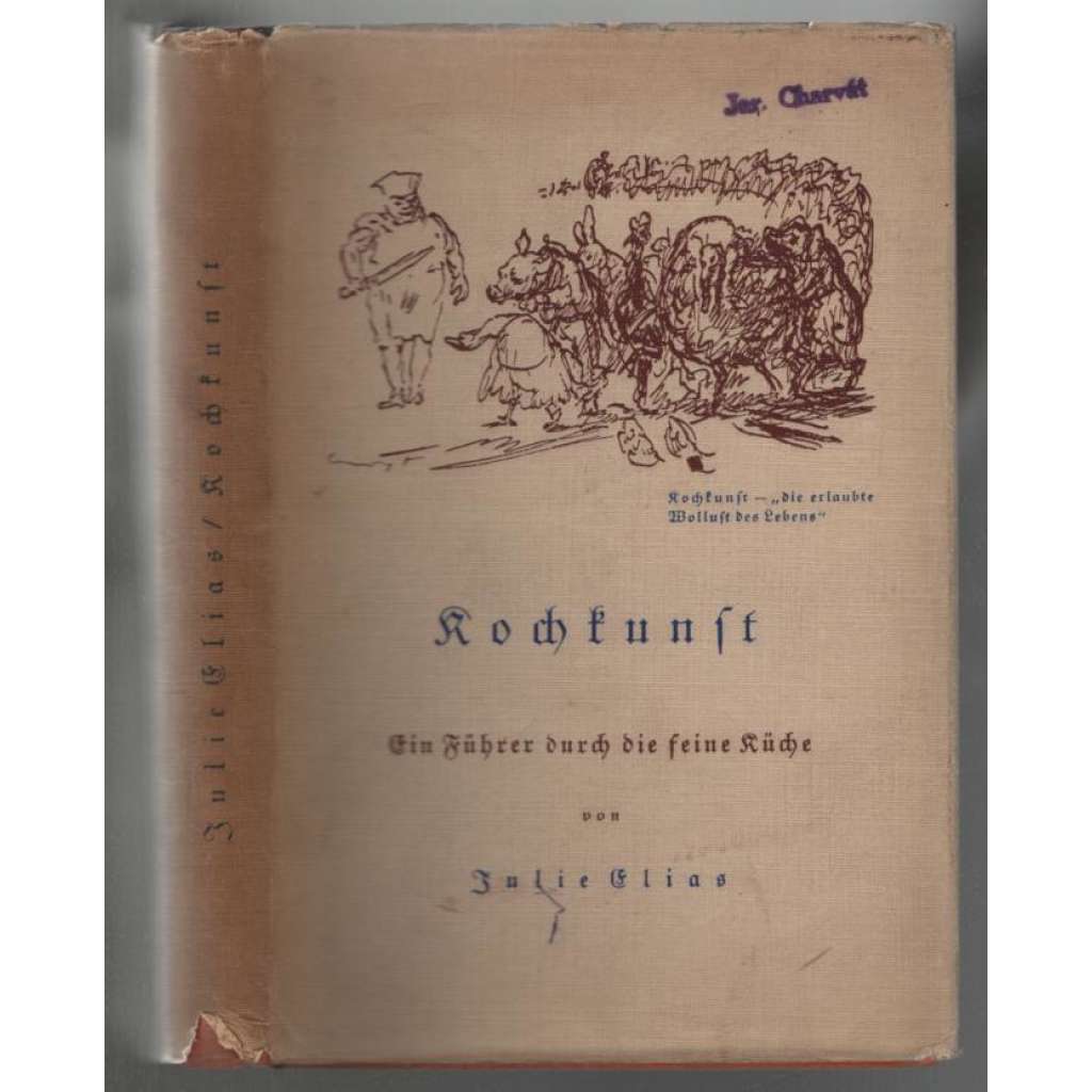 Kochkunst. Ein Führer durch die feine Küche  [kuchařka]