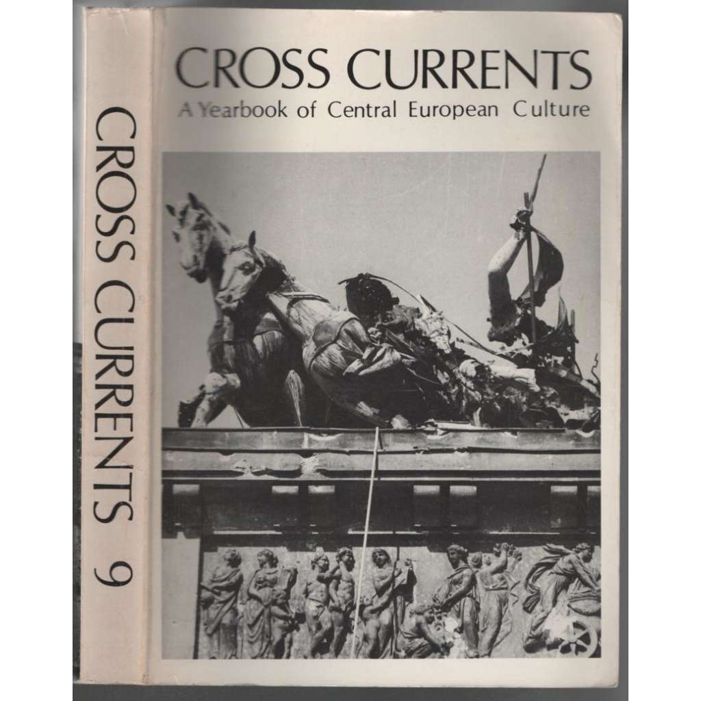 Cross Currents; A Yearbook of Central European Culture 9 [středoevropská kultura]