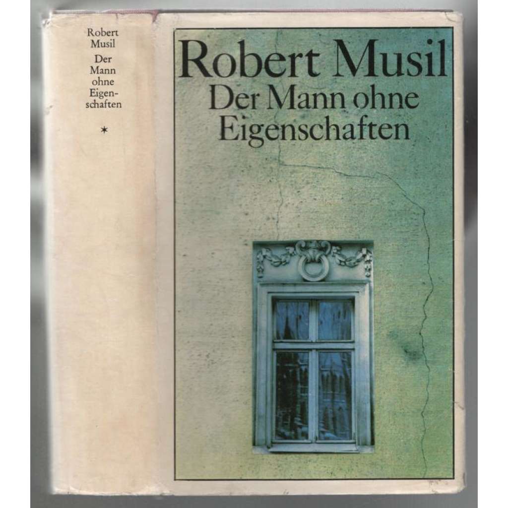 Der Mann ohne Eigenschaften [rakouský román, 3 svazky]