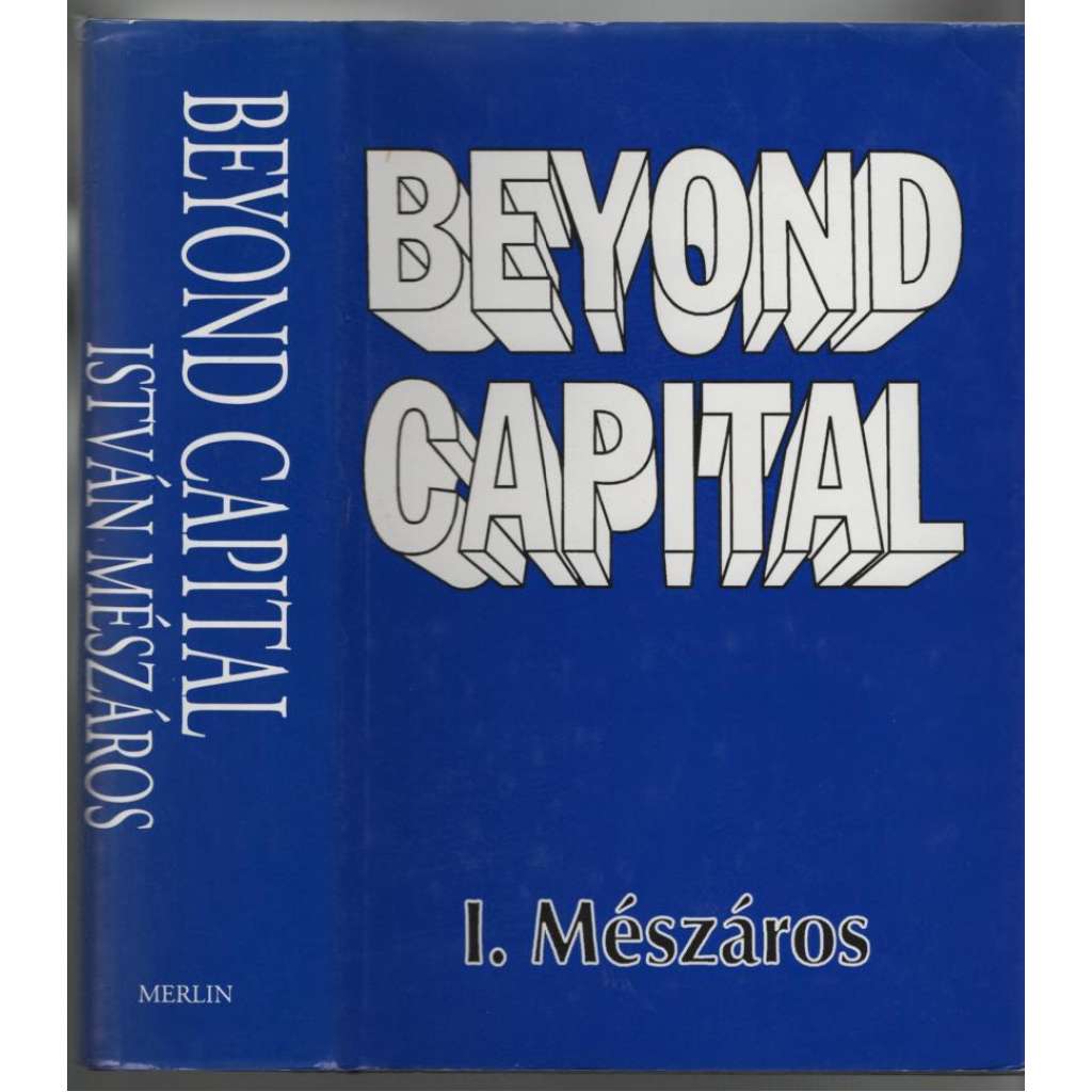 Beyond Capital: Towards a Theory of Transition [kapitalismus]
