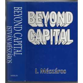 Beyond Capital: Towards a Theory of Transition [kapitalismus]
