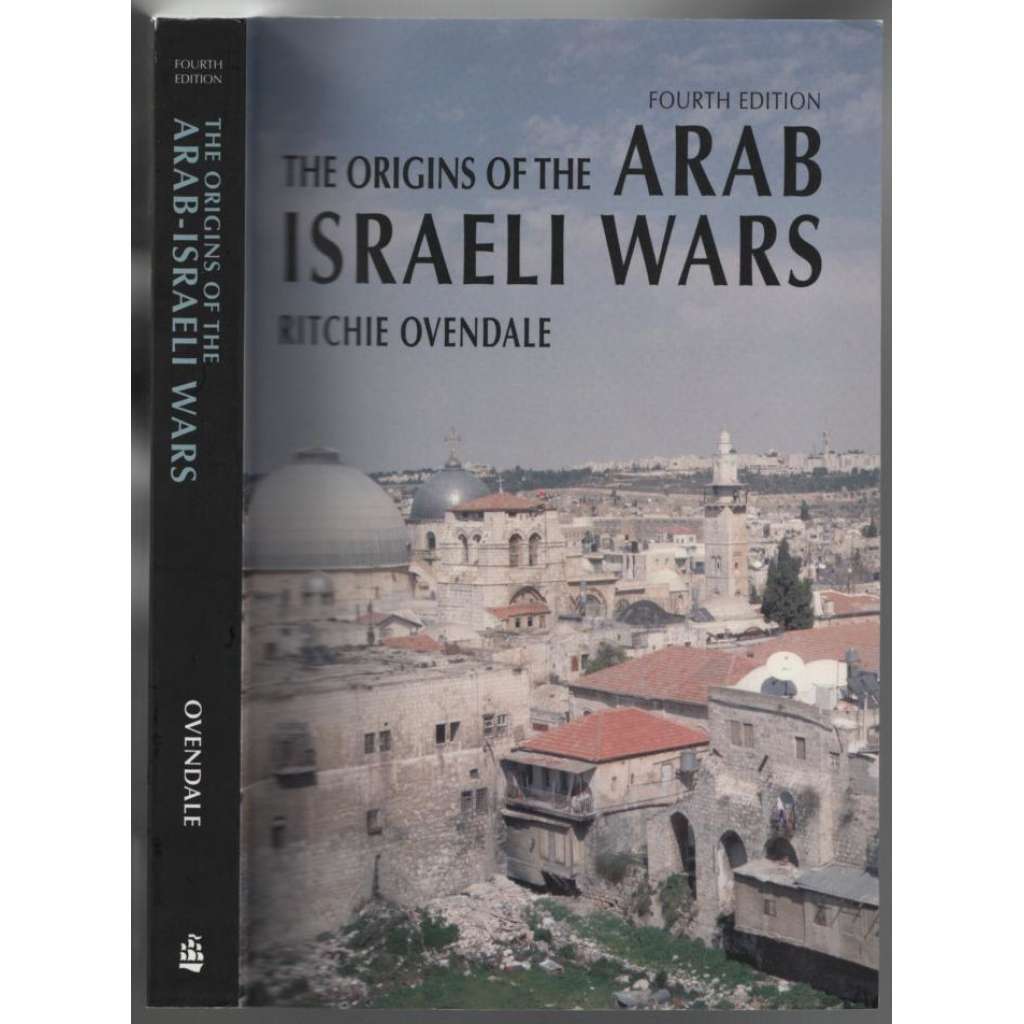 The Origins of the Arab Israeli Wars [Izrael]