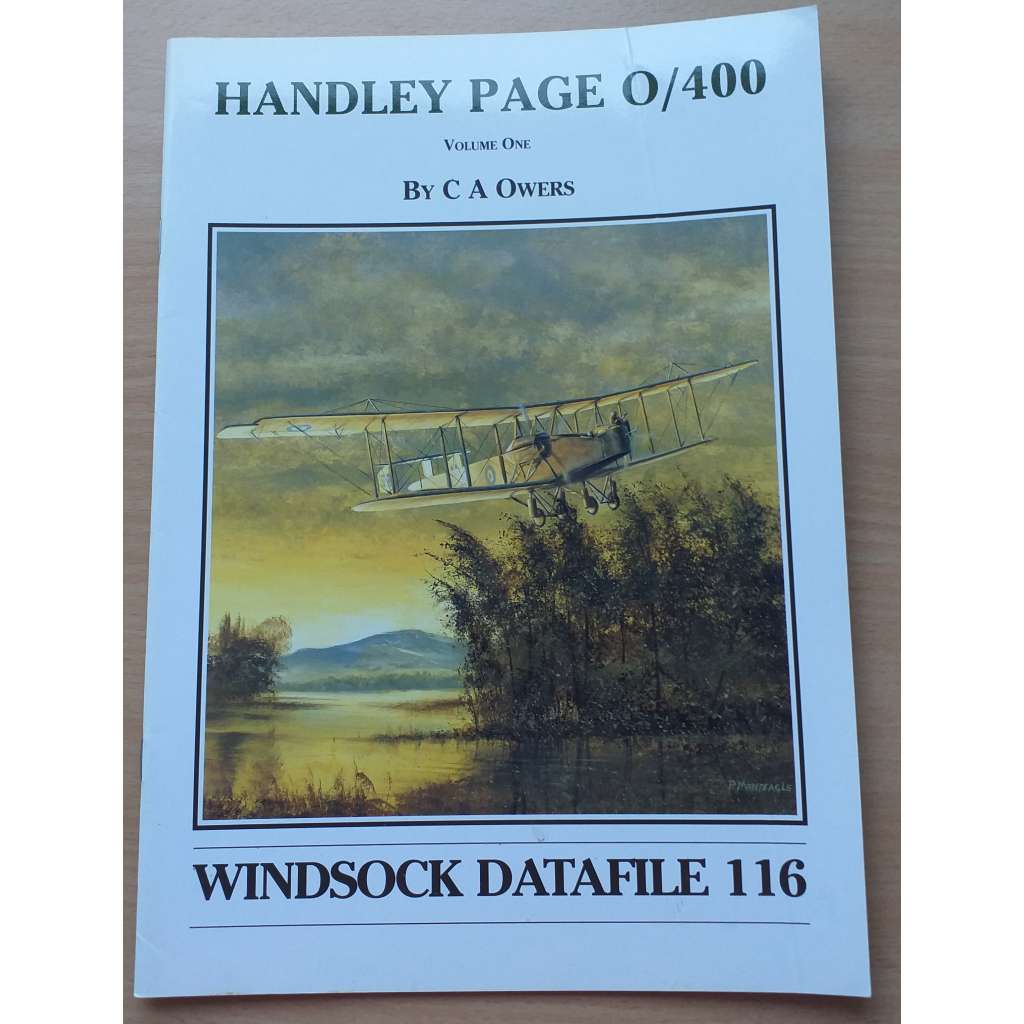 Handley Page O/400; Volume One [Windsock Datafile 116] [letectví]