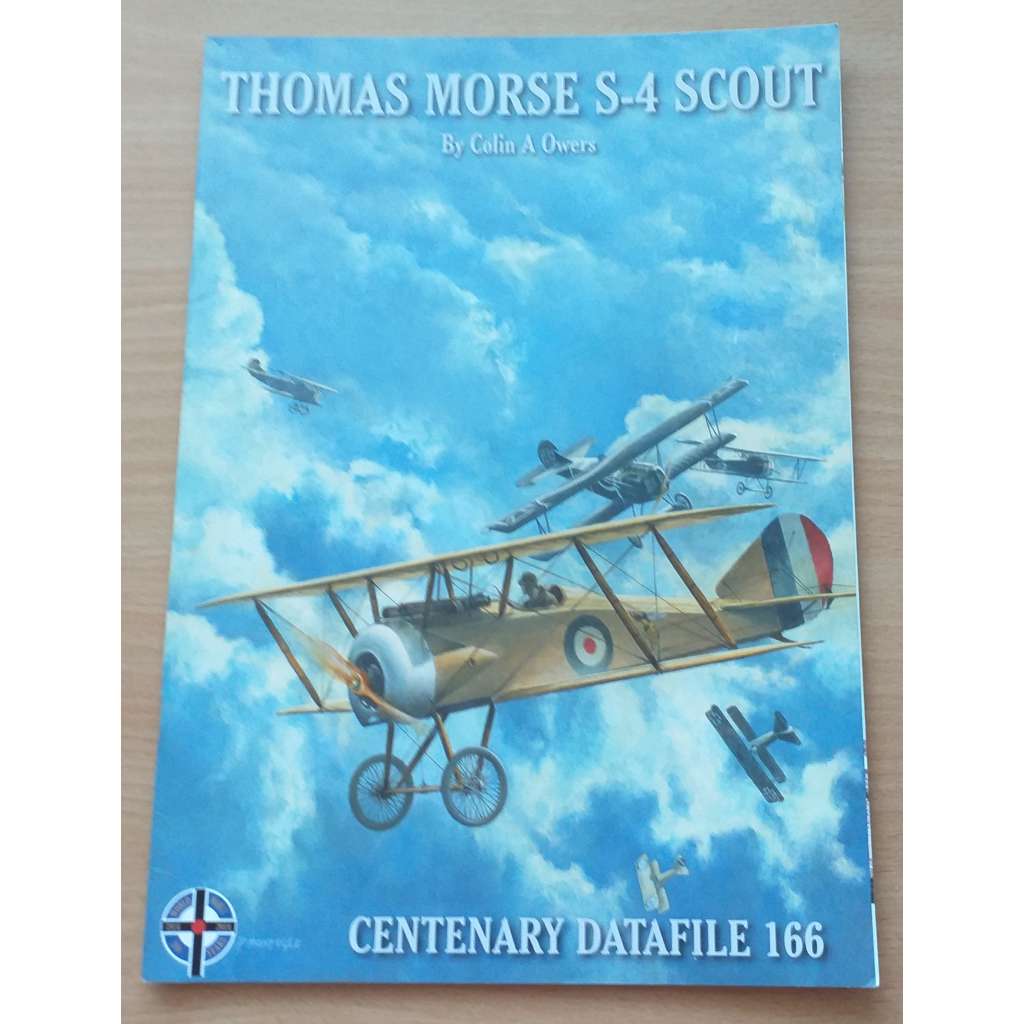 THOMAS MORSE S-4 SCOUT [Centenary Datafile 166] [letectví]