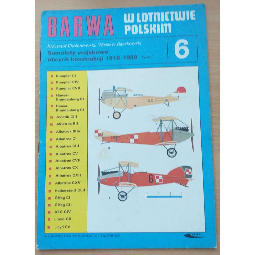 Samoloty wojskowe obcych konstrukcji 1918-1939; Tomik 1 [= Barwa w lotnictwie polskim; 6] [letectví]