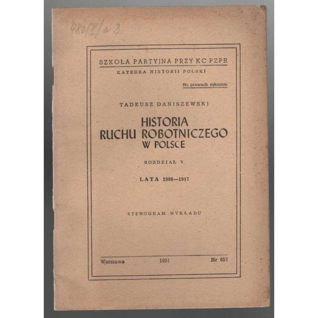 Historia ruchu robotniczego v Polsce, Rozdzial V, Lata 1908-1917 [dělnické hnutí v Polsku]