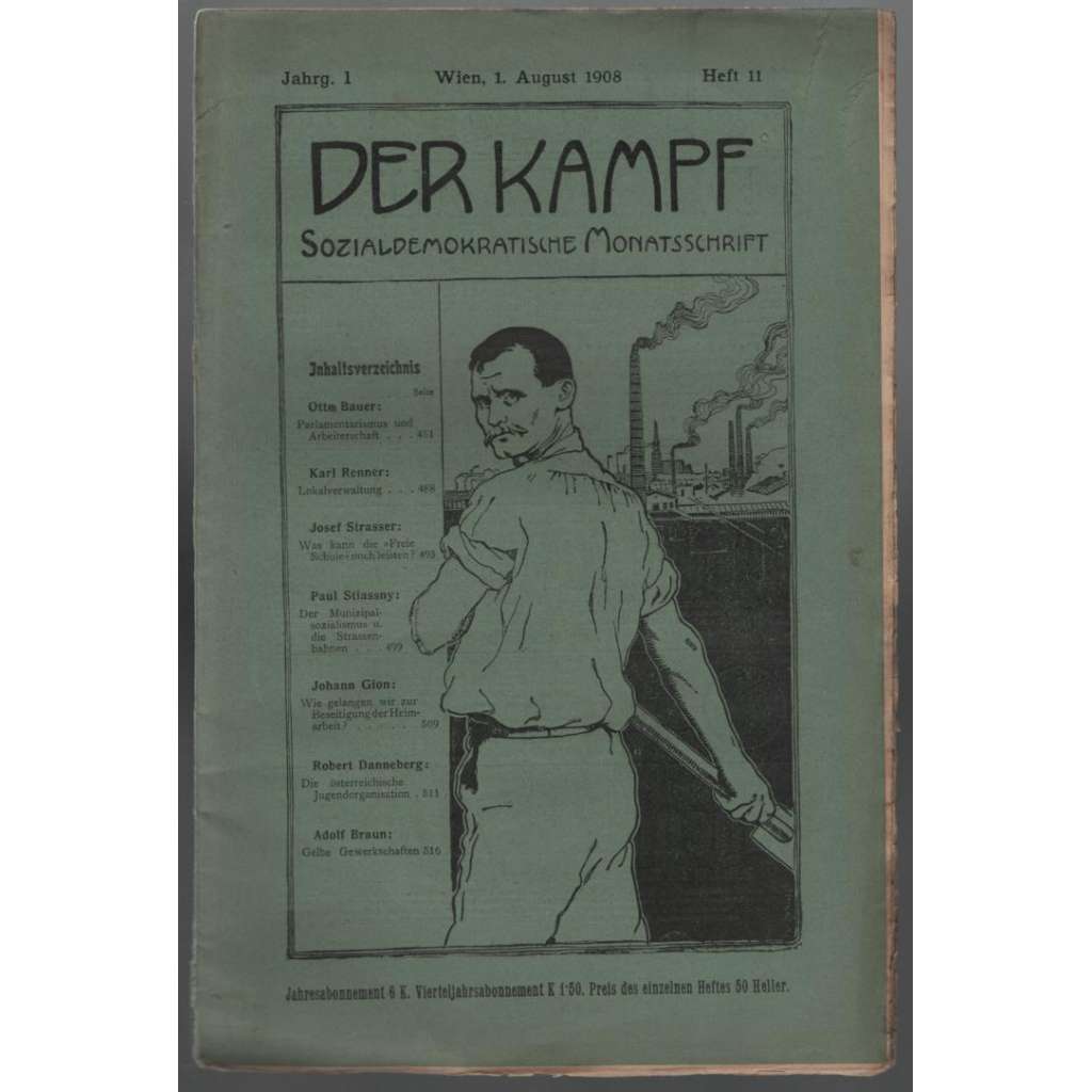 Der Kampf, Sozialdemokratische Monatsschrift; Jahrg. I, August 1908, Heft 11 [měsíčník rakouské sociální demokracie]