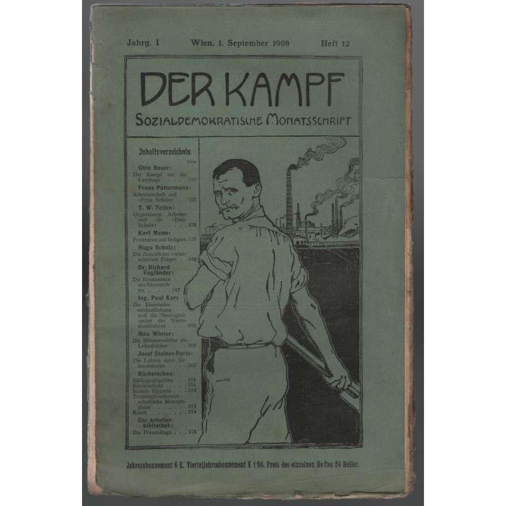 Der Kampf, Sozialdemokratische Monatsschrift; Jahrg. I, September 1908, Heft 12 [měsíčník rakouské sociální demokracie]