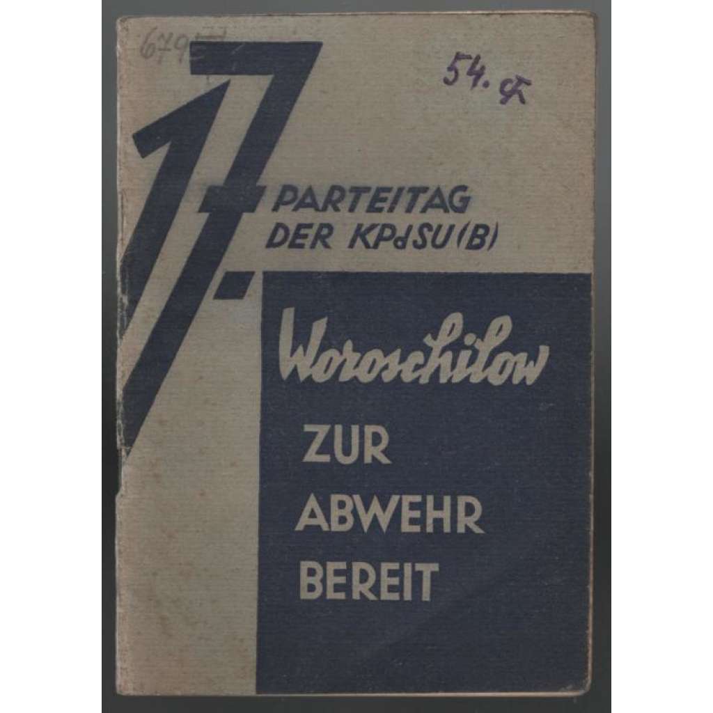 Zur Abwehr Bereit! 17. Parteitag der KPdSU (B) [Komunistická strana SSSR