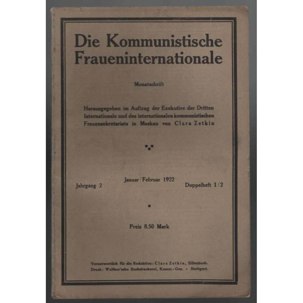 Die Kommunistische Fraueninternationale; Jahrgang 2, Januar/Februar 1922, Doppelheft 1/2 [Komunist. internacionála žen]