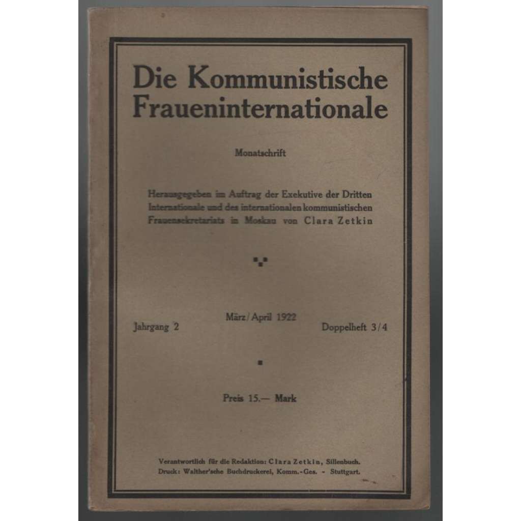 Die Kommunistische Fraueninternationale; Jahrgang 2, März/April 1922, Doppelheft 3/4 [Komunist. internacionála žen]