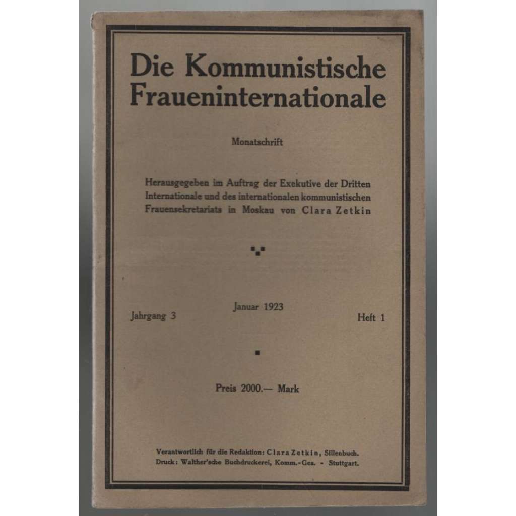 Die Kommunistische Fraueninternationale; Jahrgang 3, Januar 1923, Heft 1 [Komunist. internacionála žen]