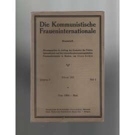 Die Kommunistische Fraueninternationale; Jahrgang 3, Februar 1923, Heft 2 [Komunist. internacionála žen]