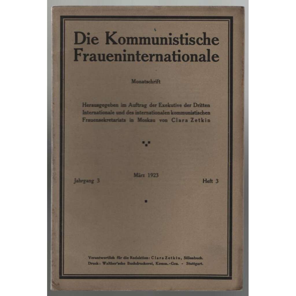 Die Kommunistische Fraueninternationale; Jahrgang 3, März 1923, Heft 3 [Komunist. internacionála žen]