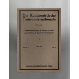 Die Kommunistische Fraueninternationale; Jahrgang 3, April 1923, Heft 4 [Komunist. internacionála žen]