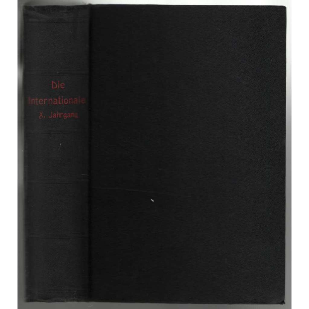 Die Internationale. Zeitschrift für Praxis und Theorie des Marxismus. Jahrg. 10 / 1927, Hefte 1-24 [marxismus]
