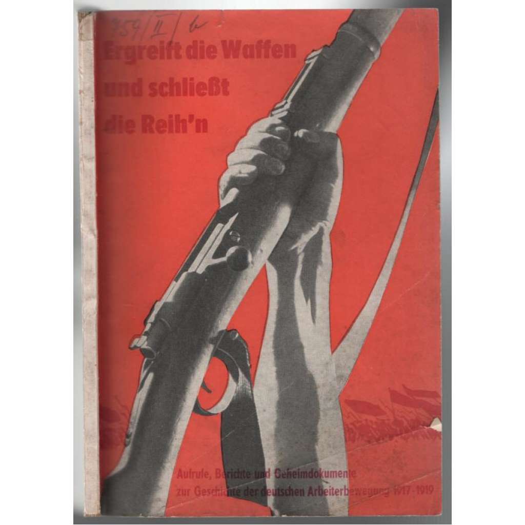 Ergreift die Waffen und schließt die Reih´n [dělnické hnutí v Německu]