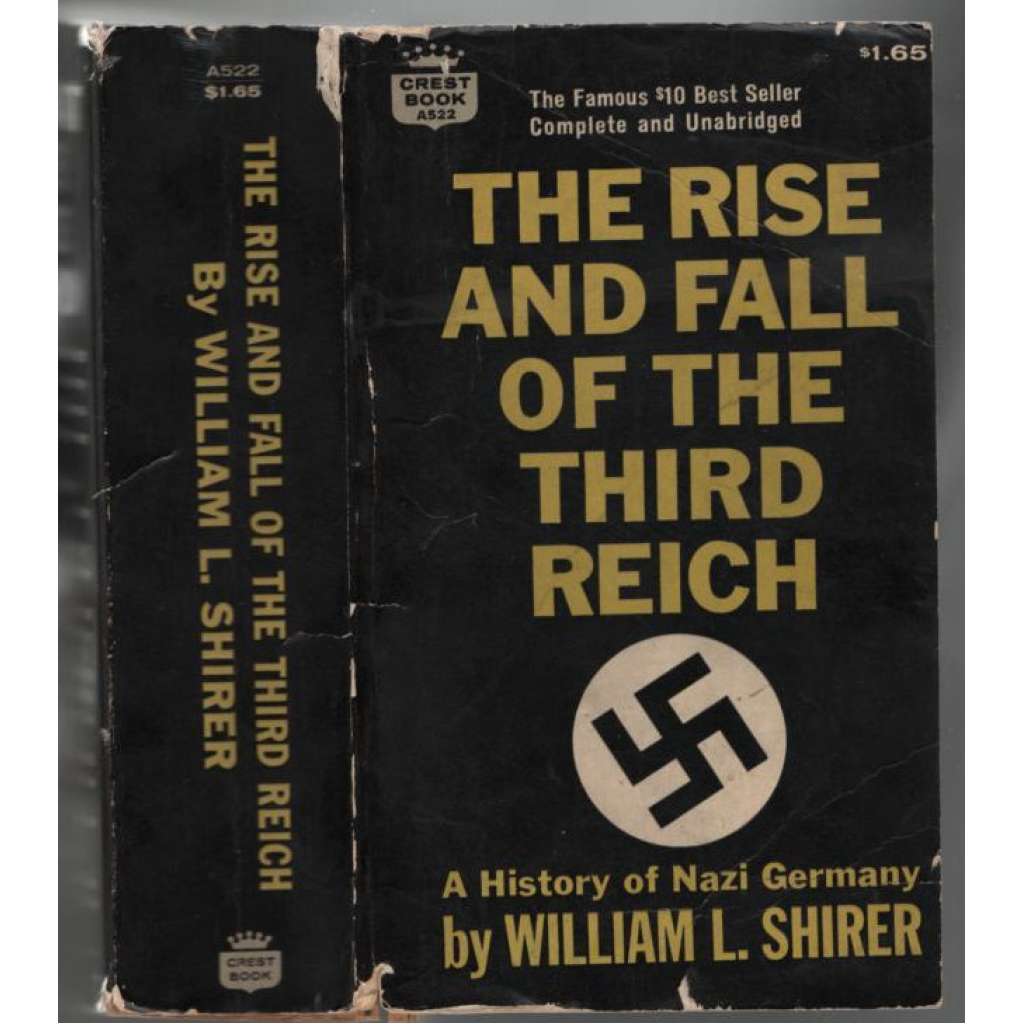 The Rise und Fall of the Third Reich. A History of Nazi Germany [nacistické Německo]