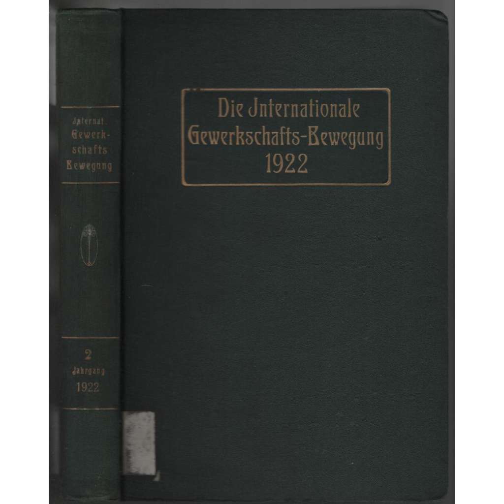 Die Internationale Gewerkschaftsbewegung. 2. Jahrgang 1922, Nummer 1-6 [odbory]