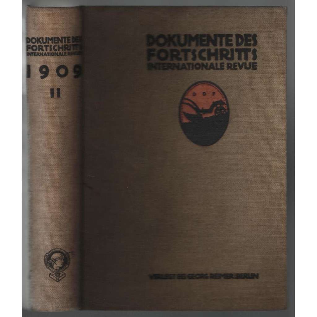 Dokumente des Fortschritts. Internationale Revue; 2. Jahrg, II. 1909, 7. 11. Heft [měsíčník]