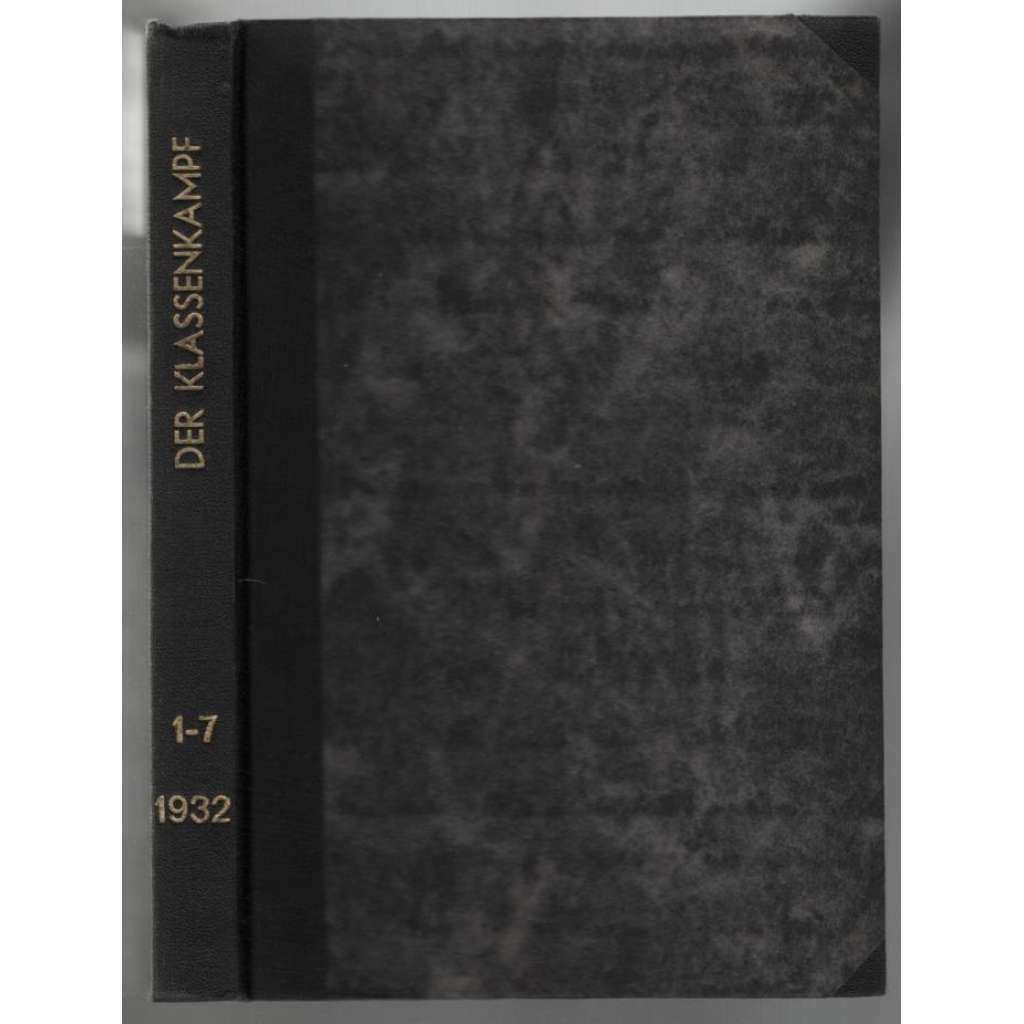 Der Klassenkampf. Sozialistische Politik und Wirtschaft; 1932, 6. Jahrgang, 1. bis 7. Heft [socialismus]
