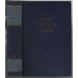 Marx Engels Werke. Band 12 [marxismus]