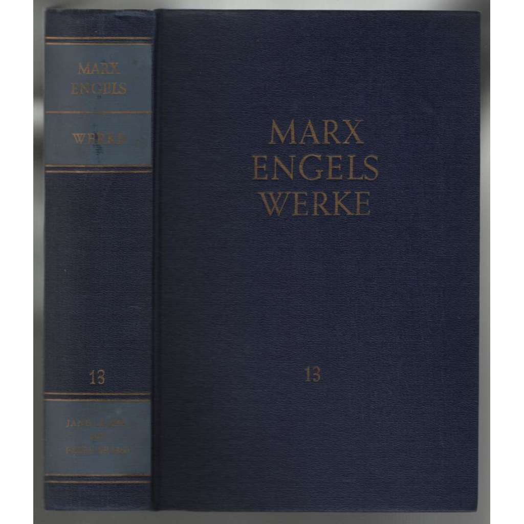 Marx Engels Werke. Band 13 [marxismus]