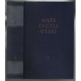 Marx Engels Werke. Band 13 [marxismus]