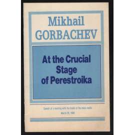 At the Crucial Stage of Perestroika [SSSR, perestrojka]