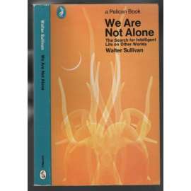 We Are not Alone: The Search for Intelligent Life on Other Worlds [mimozemské cilivizace]
