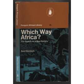 Which Way Africa? The Search for a New Society [Afrika]