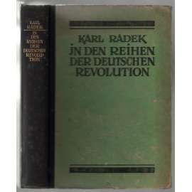 In den Reihen der Deutschen Revolution 1909-1919. Gesammelte Aufsätze und Abhandlungen [historie, Německo]