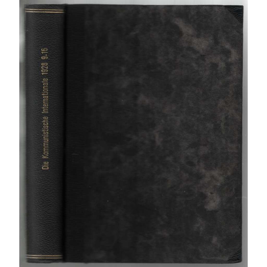 Die Kommunistische Internationale; IX. Jahrgang 1928, Hefte 9-16 [komunismus]