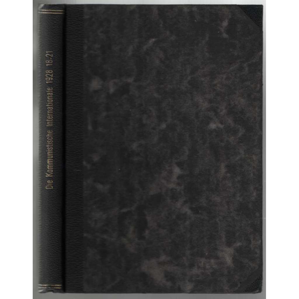 Die Kommunistische Internationale; IX. Jahrgang 1928, Hefte 18-21 [komunismus]