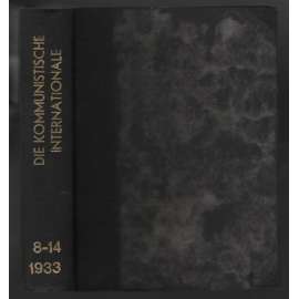 Die Kommunistische Internationale; XIV. Jahrgang 1933, Hefte 8-14 [komunismus]