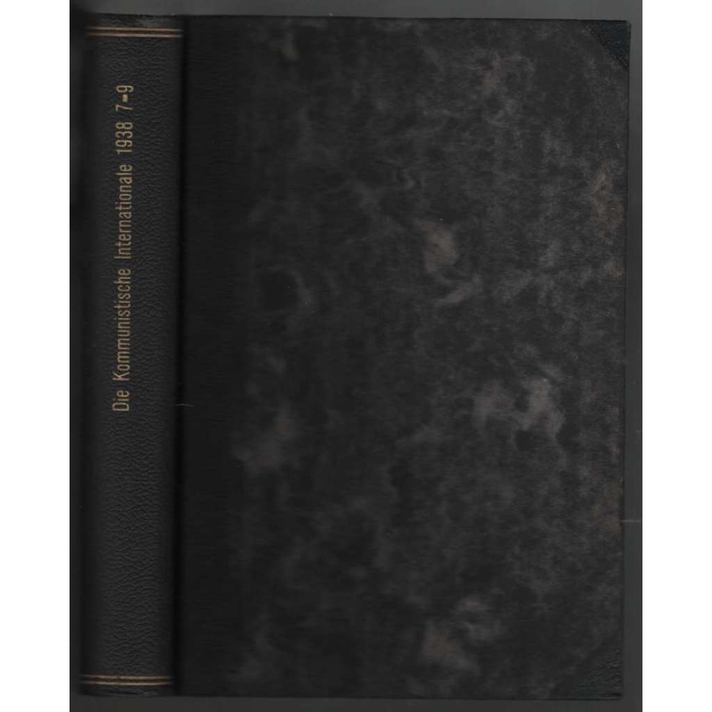 Kommunistische Internationale; XIX. Jahrgang 1938, Hefte 7-9 [komunismus]