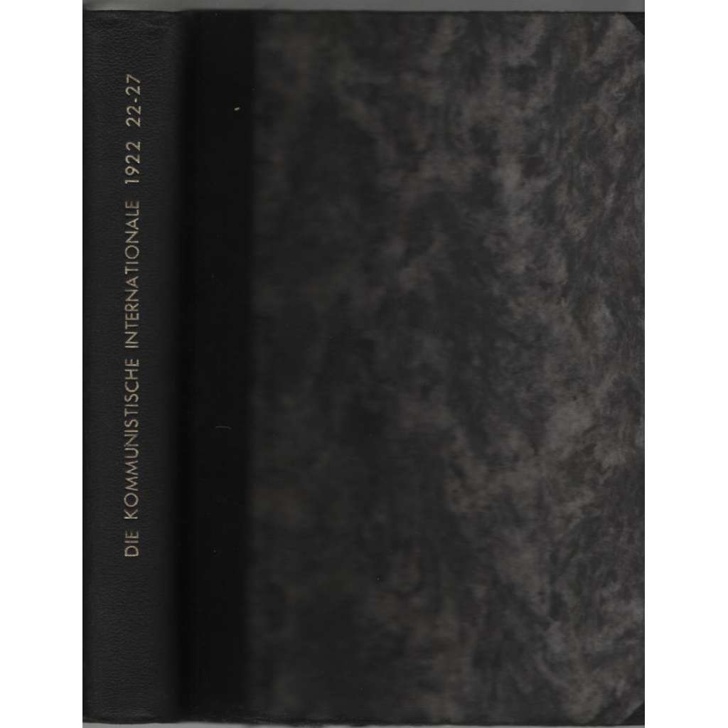 Die Kommunistische Internationale; Vierter Jahrgang 1922, 1923 No. 22-27 [komunismus]