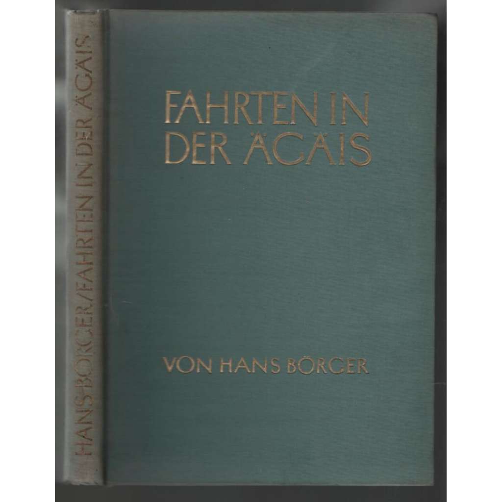 Fahrten in der Ägäis [cestopis, Egejské moře]