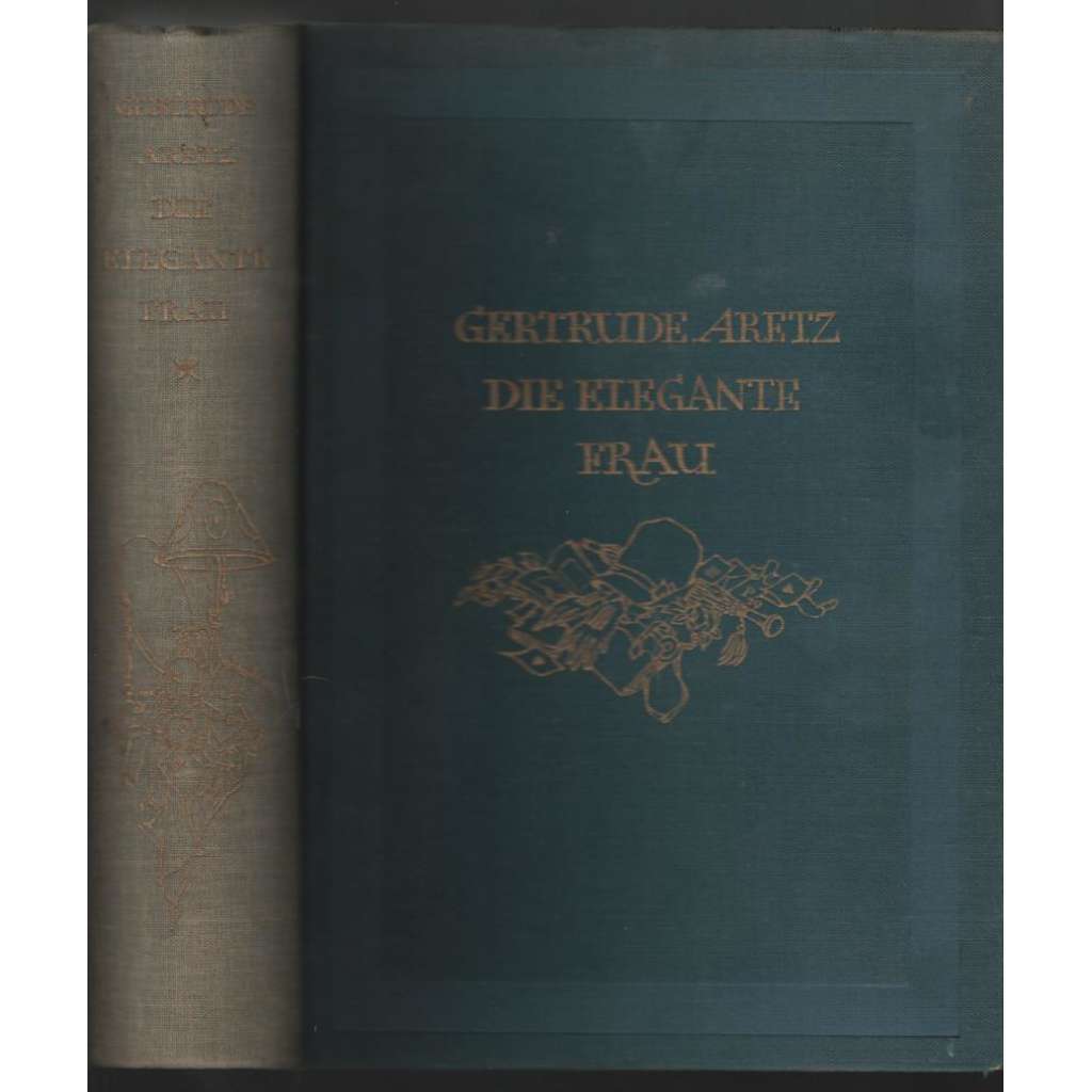 Die elegante Frau. Eine Sittenschilderung vom Rokoko bis zur Gegenwart [móda, mravy]