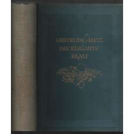 Die elegante Frau. Eine Sittenschilderung vom Rokoko bis zur Gegenwart [móda, mravy]