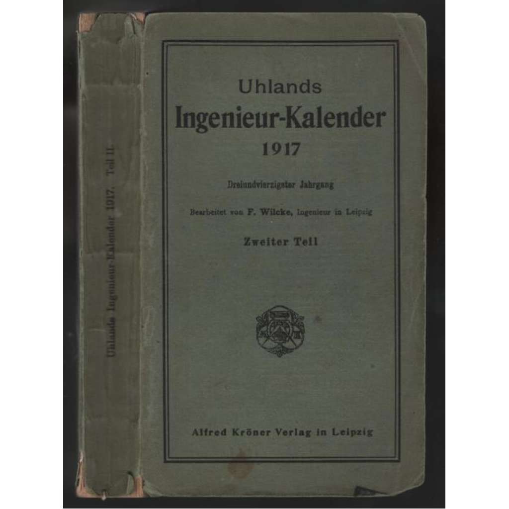 Uhlands Ingenieur-Kalender; 43. Jahrgang 1917, Zweiter Teil [inženýrství, 2. díl]
