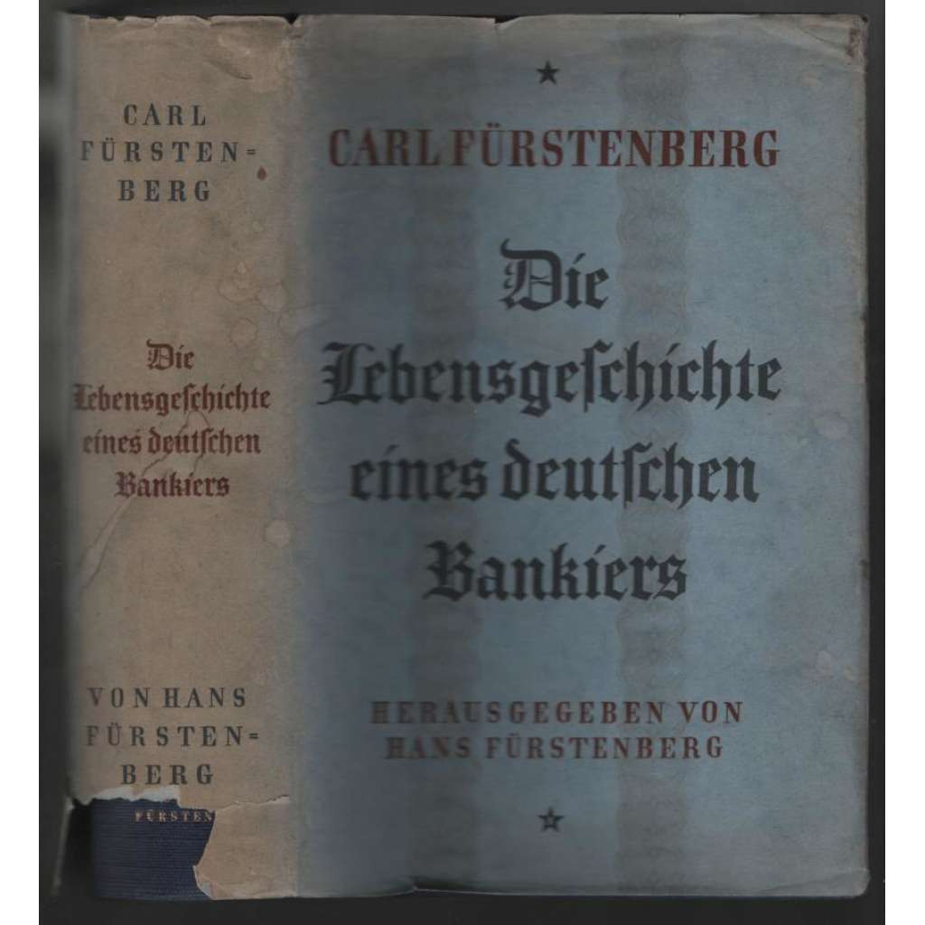 Carl Fürstenberg. Die Lebensgeschichte eines deutschen Bankiers, 1870-1914 [život německého bankéře]