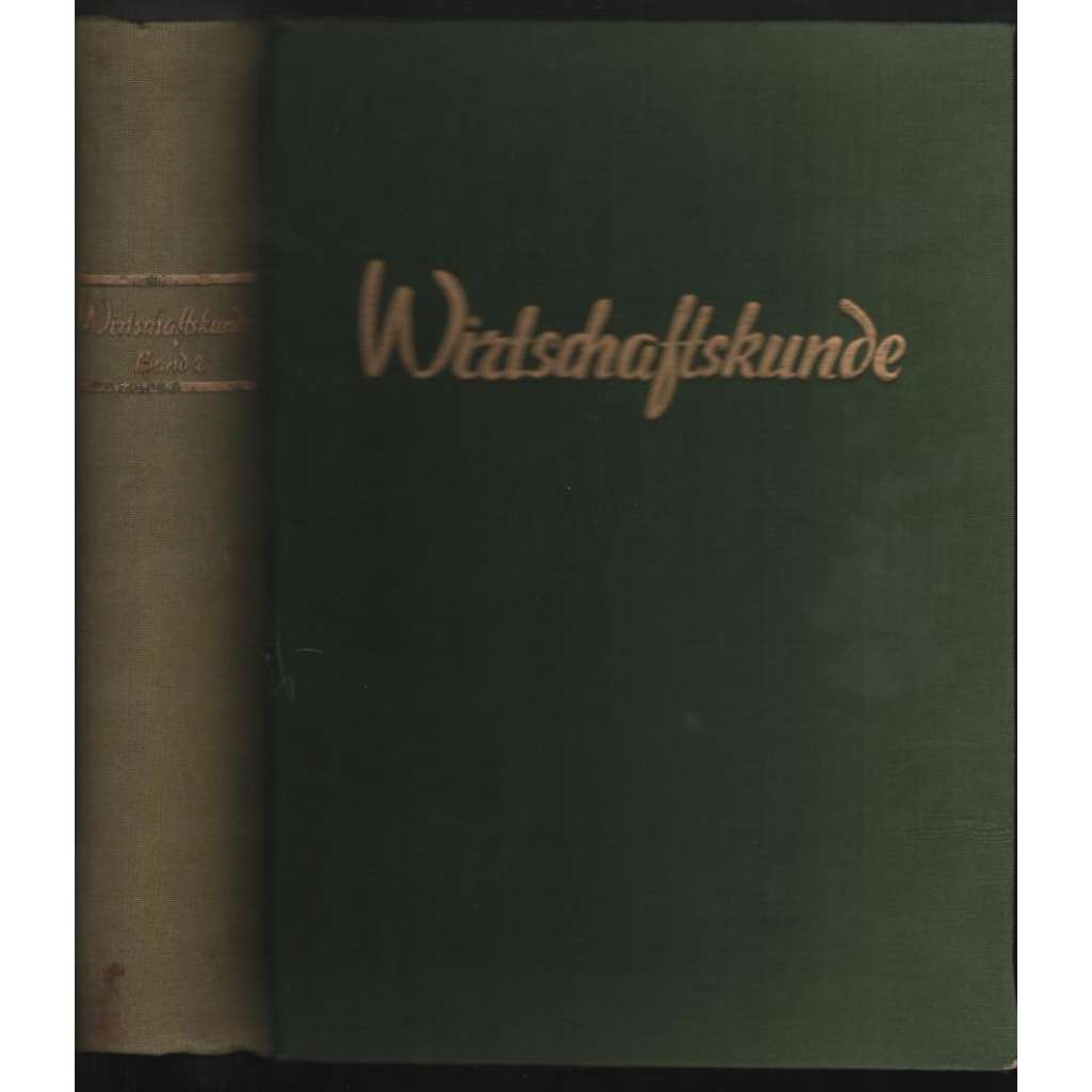 Wirtschaftskunde. Ein Ratgeber für Frau, Haus, Heim und Familie; Band 2 [rady pro domácnost, svazek 2]