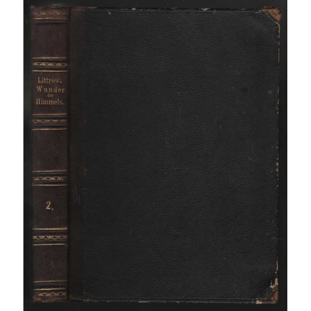 Die Wunder des Himmels oder Gemeinfassliche Darstellung des Weltsystemes. 2. Band [astronomie, 2. svazek]