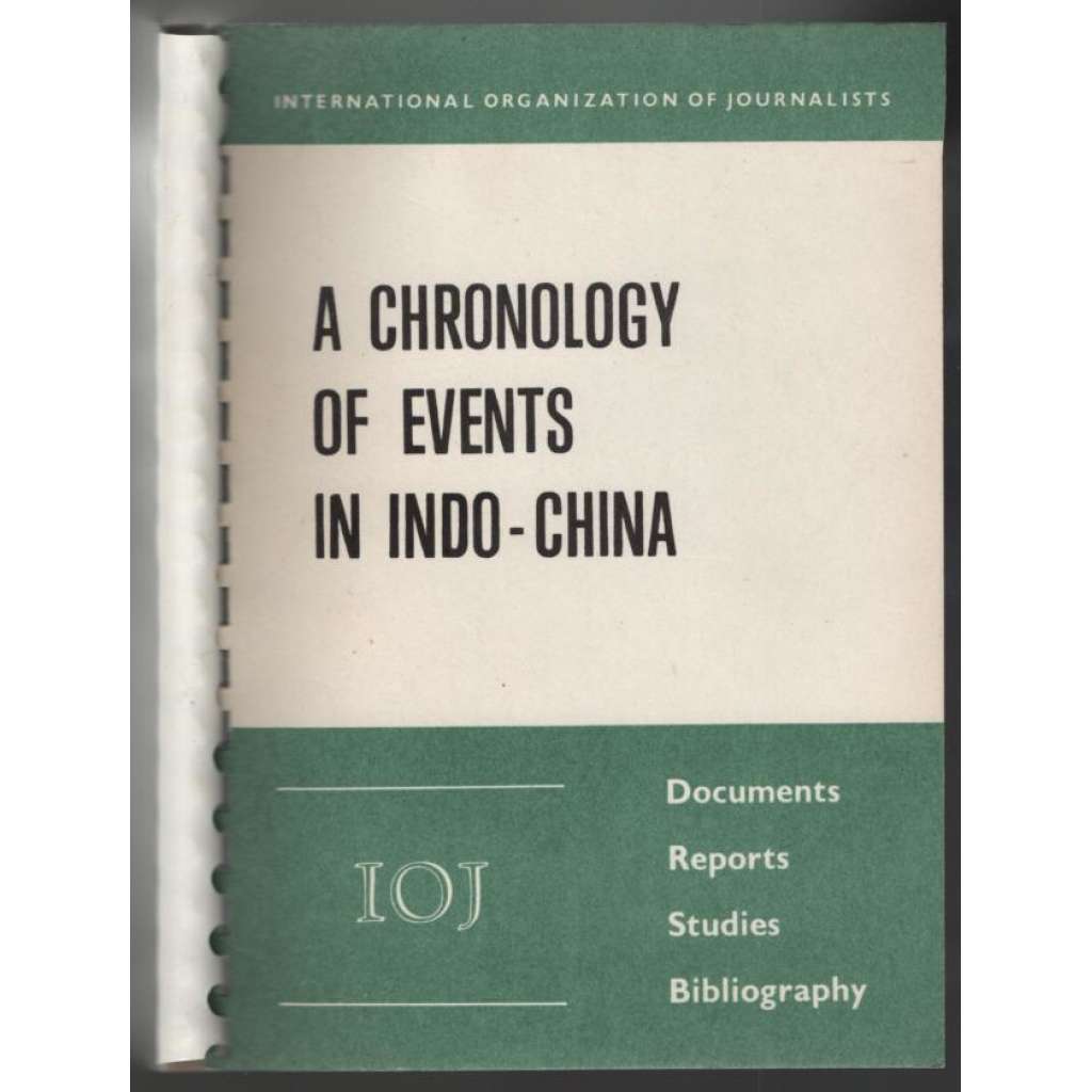 A Chronology of Events in Indo-China: January 1, 1973 - December 31, 1973. Documents, Reports, Studies, Bibliography [Indočína]