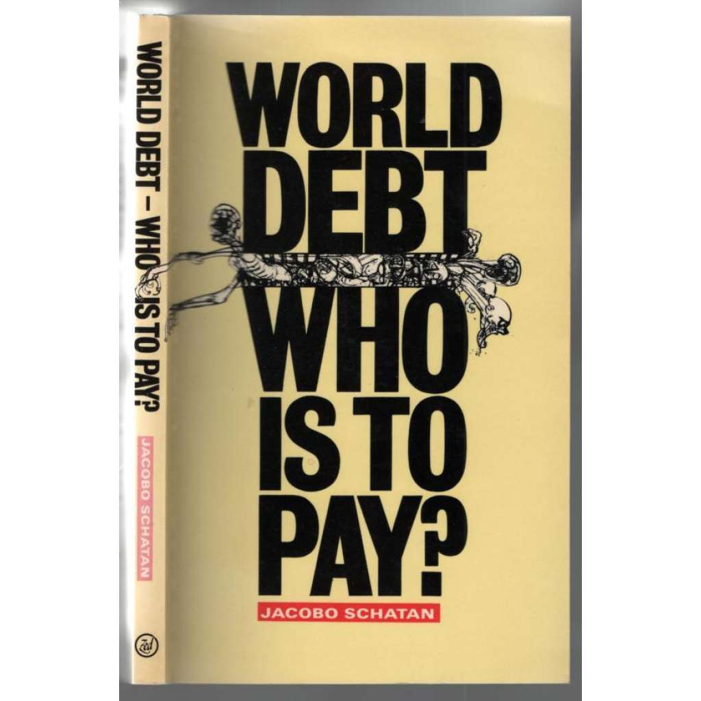 World Debt: Who Is To Pay? [zadluženost]