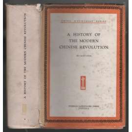 A History of the Modern Chinese Revolution [Čína]