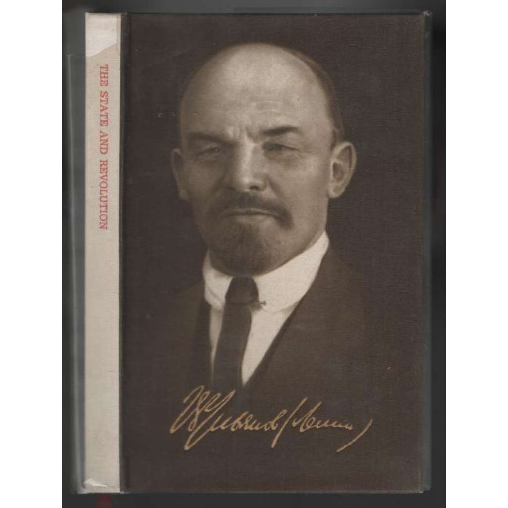 The State and Revolution: The Marxist Theory of the State and the Tasks of the Proletariat in the Revolution [marxismus-leninismus]