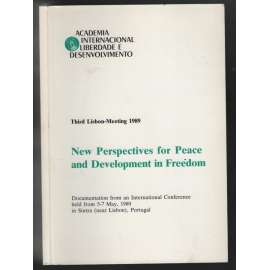 Third Lisbon-Meeting 1989. New Perspectives for Peace and Development in Freedom [lisabonská schůzka]